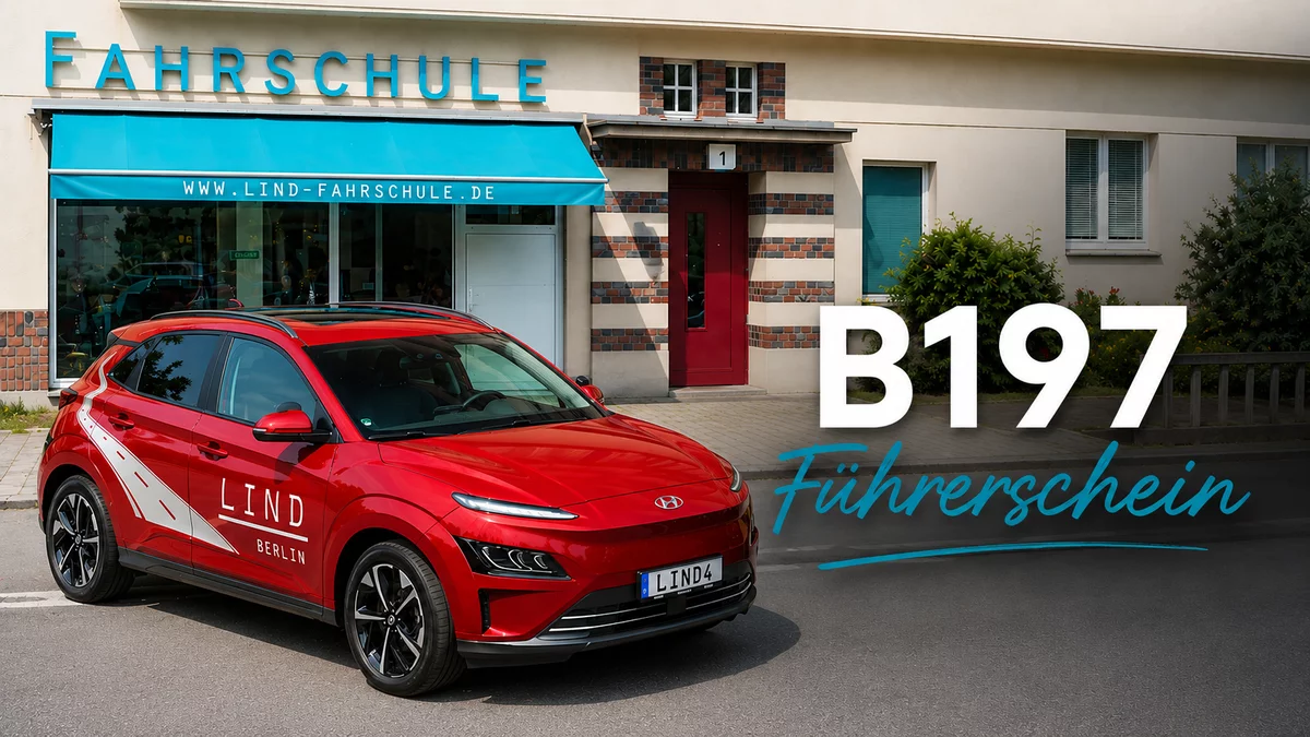 B197 Führerschein bei der Fahrschule Lind aus Berlin