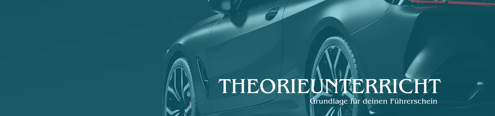 Banner mit stilisiertem Auto im Hintergrund und dem Schriftzug ‚Theorieunterricht – Grundlage für deinen Führerschein