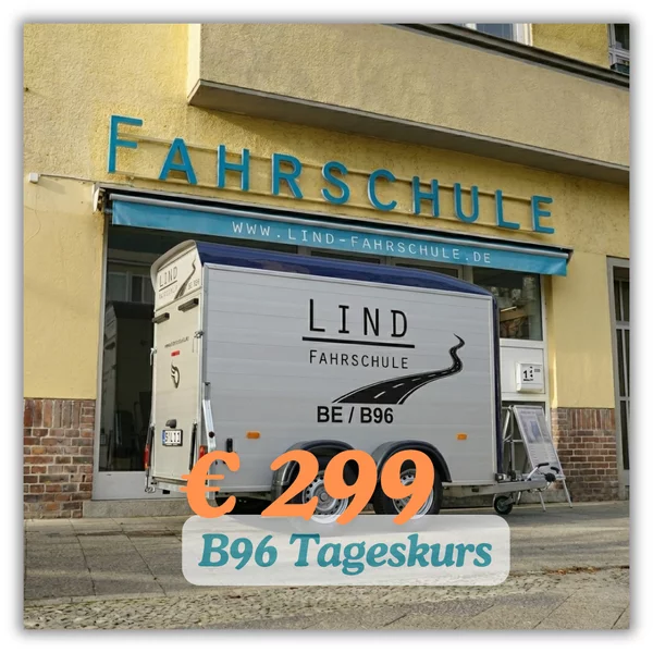 B96 Anhängerführerschein bei der Fahrschule Lind aus Berlin