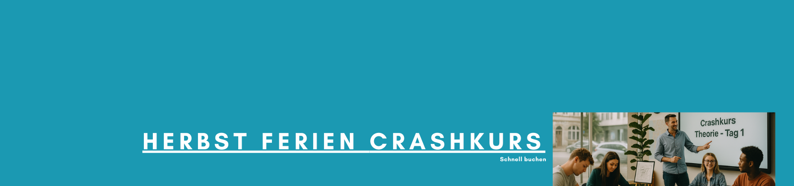 Startbild zum Herbstferien-Crashkurs 2025 der Fahrschule Lind in Berlin mit Titeltext, modernem Design und Foto vom Theorieunterricht mit jungen Teilnehmern.